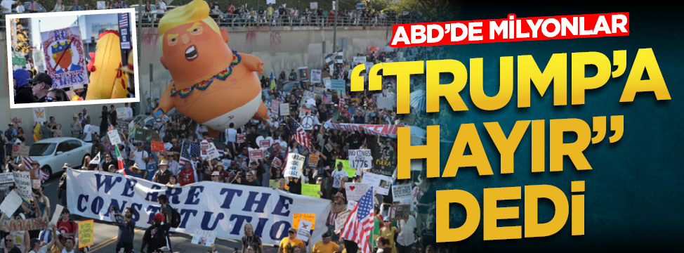 ABD’de milyonlar “Trump’a hayır” dedi!