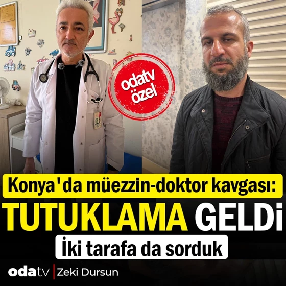 Konya’da müezzin-doktor kavgası: Tutuklama geldi
